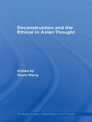 cover image of Deconstruction and the Ethical in Asian Thought